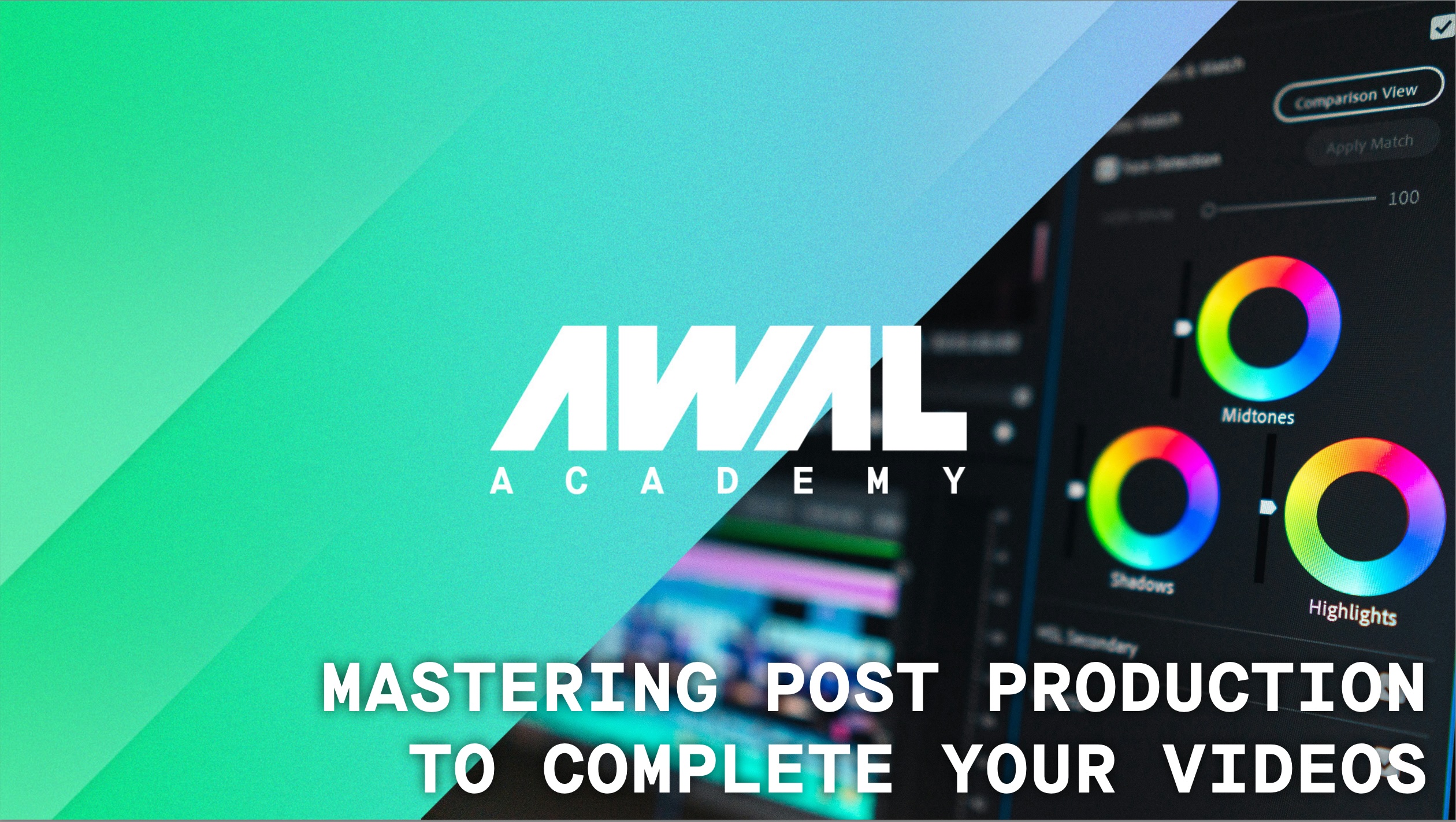 AWAL Academy_Post Production.jpg